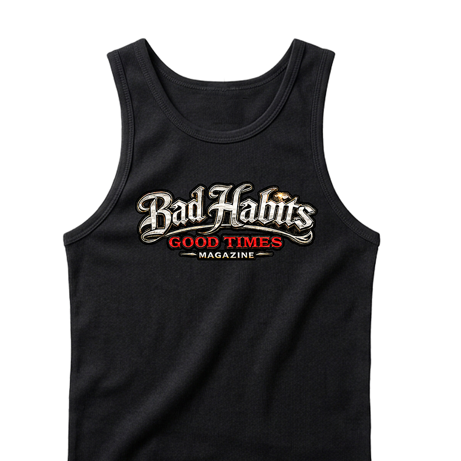 BAD HABITS GOOD TIMES Magazine Logo Black Tank Top – Lowrider Lifestyle Collection