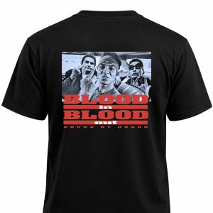 BLOOD IN BLOOD OUT T-Shirt — Old-School West Coast Style