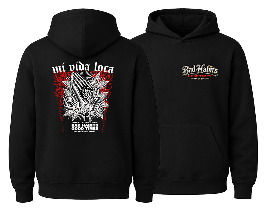 Mi Vida Loca – Bad Habits Hoodie